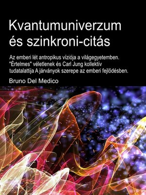 cover image of A kvantum univerzum és a pszichikai szinkronitás
